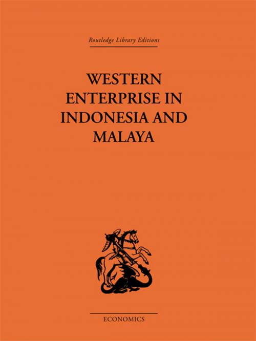 Cover of the book Western Enterprise in Indonesia and Malaysia by G. C Allen, Donnithorne, Taylor and Francis