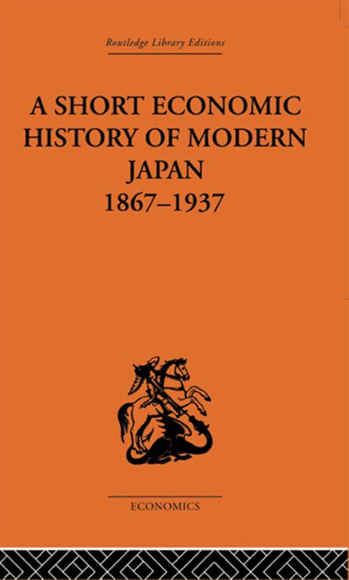 Cover of the book Short Economic History of Modern Japan by G. C. Allen, Taylor and Francis