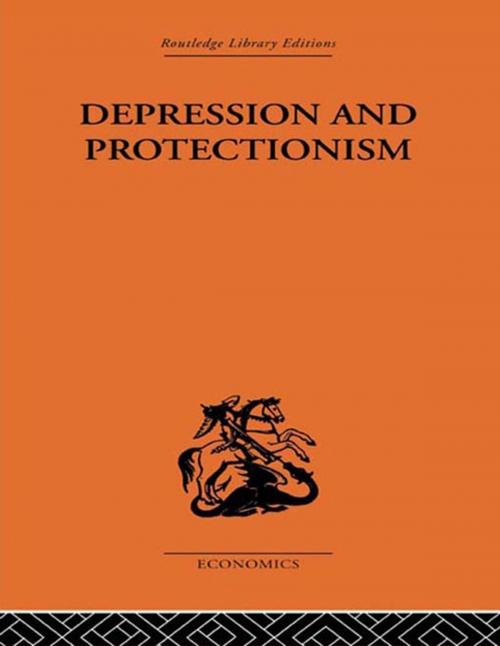 Cover of the book Depression & Protectionism by Forrest Capie, Taylor and Francis