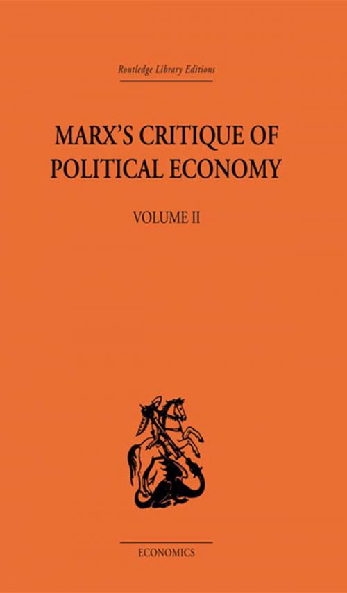Cover of the book Marx's Critique of Political Economy Volume Two by Allen Oakley, Taylor and Francis