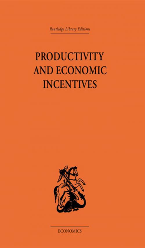 Cover of the book Productivity and Economic Incentives by J. P. Davidson, Taylor and Francis