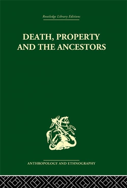 Cover of the book Death and the Ancestors by Jack Goody, Taylor and Francis