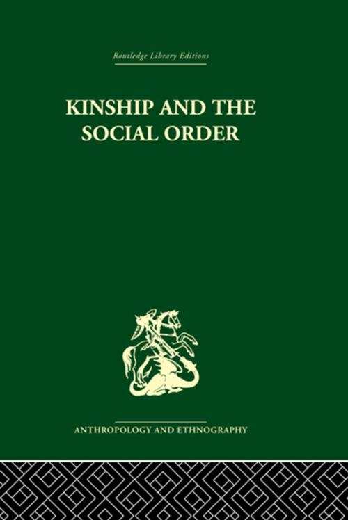 Cover of the book Kinship and the Social Order. by Meyer Fortes, Taylor and Francis