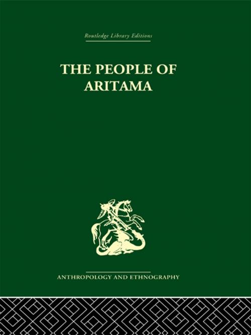 Cover of the book The People of Aritama by Alicia Reichel-Dolmatoff, Gerardo Reichel-Dolmatoff, Taylor and Francis