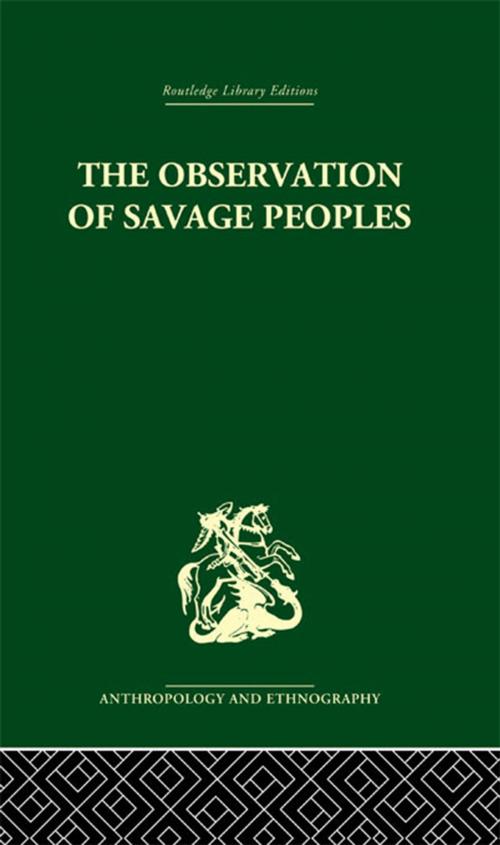 Cover of the book The Observation of Savage Peoples by Joseph-Marie Degerando, Taylor and Francis