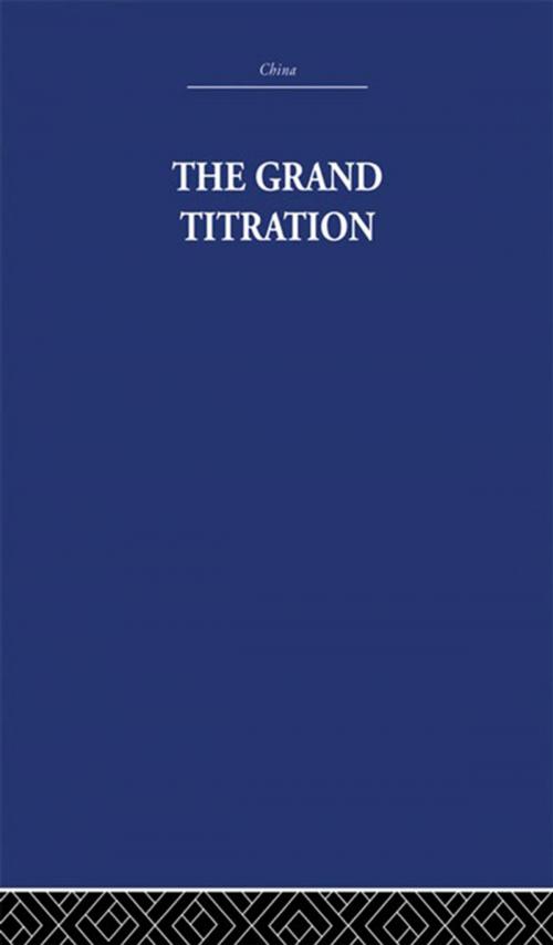 Cover of the book The Grand Titration by Joseph Needham, Taylor and Francis