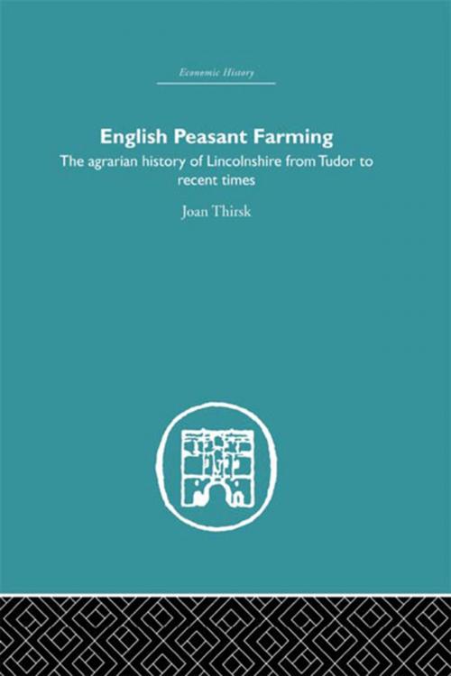 Cover of the book English Peasant Farming by Joan Thirsk, Taylor and Francis