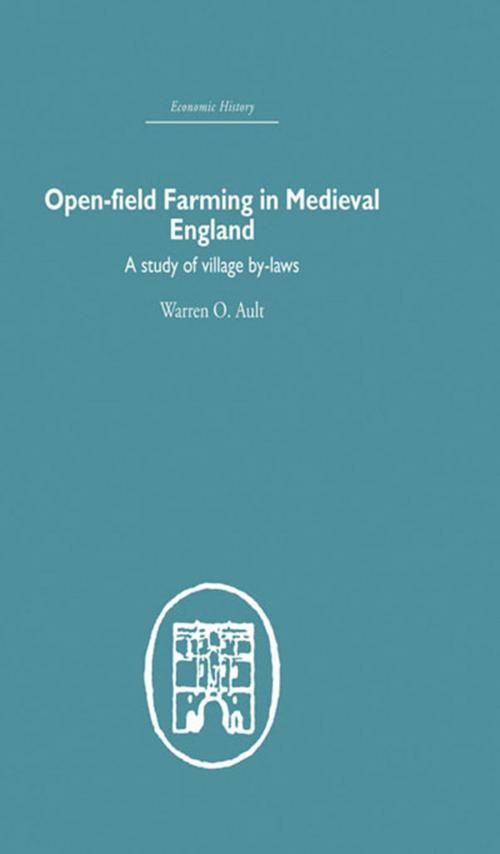 Cover of the book Open-Field Farming in Medieval Europe by Warren Ault, Taylor and Francis