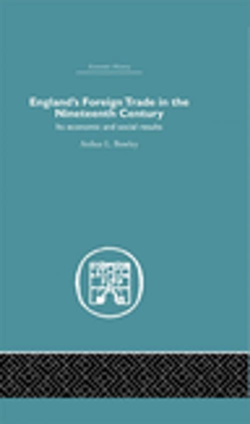 Cover of the book England's Foreign Trade in the Nineteenth Century by A.L. Bowley, Taylor and Francis