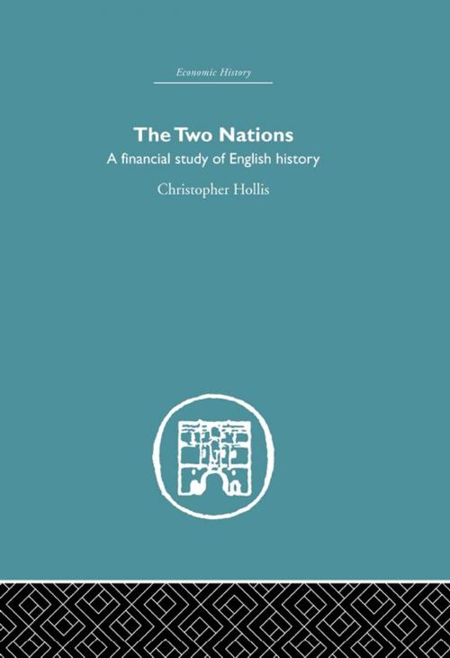 Cover of the book The Two Nations by Christopher Hollis, Taylor and Francis
