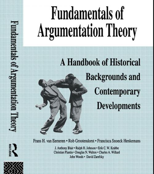 Cover of the book Fundamentals of Argumentation Theory by Frans H. van Eemeren, Rob Grootendorst, Ralph H. Johnson, Christian Plantin, Charles A. Willard, Taylor and Francis