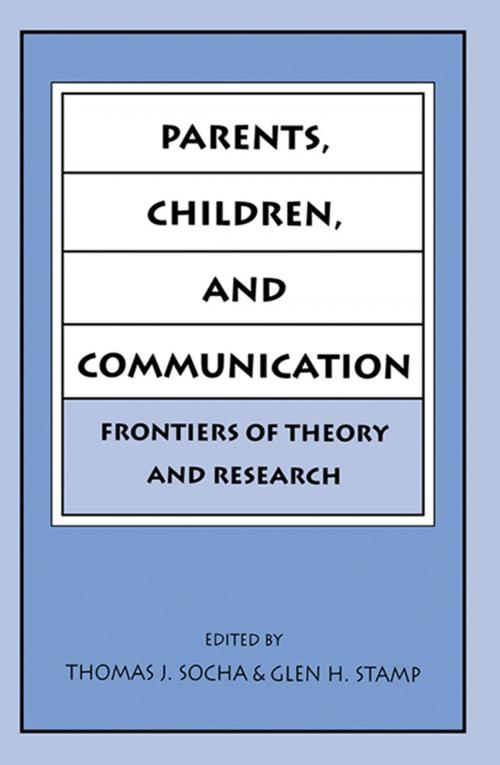 Cover of the book Parents, Children, and Communication by , Taylor and Francis