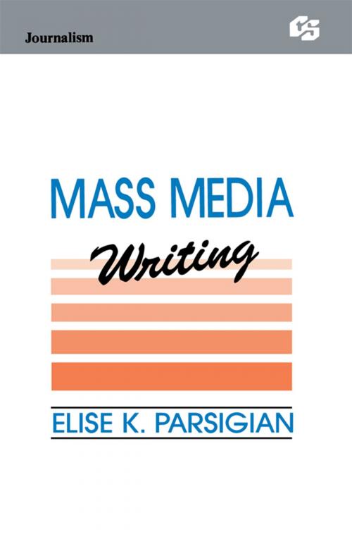 Cover of the book Mass Media Writing by Elise K. Parsigian, Taylor and Francis