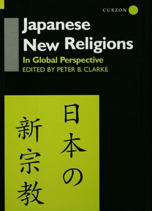 Cover of the book Japanese New Religions in Global Perspective by Peter B Clarke, Peter B. Clarke, Taylor and Francis