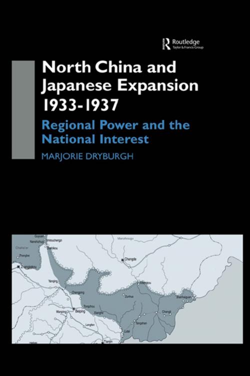 Cover of the book North China and Japanese Expansion 1933-1937 by Marjorie Dryburgh, Taylor and Francis