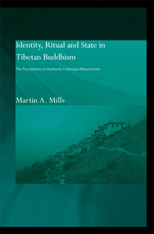 Cover of the book Identity, Ritual and State in Tibetan Buddhism by Martin A. Mills, Taylor and Francis
