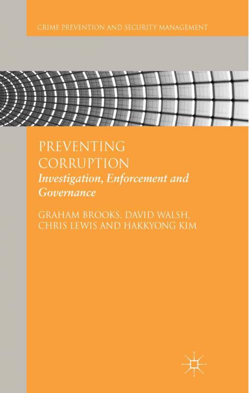 Cover of the book Preventing Corruption by G. Brooks, D. Walsh, C. Lewis, H. Kim, Palgrave Macmillan UK