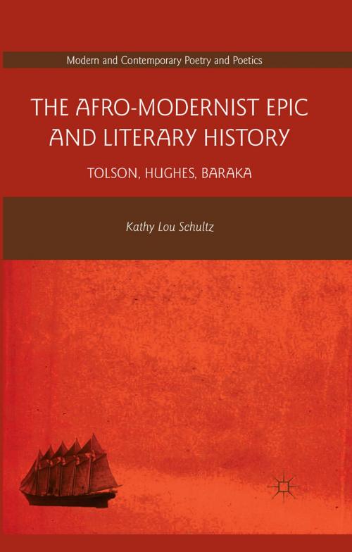 Cover of the book The Afro-Modernist Epic and Literary History by K. Schultz, Palgrave Macmillan US