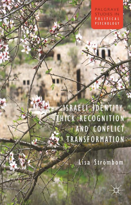 Cover of the book Israeli Identity, Thick Recognition and Conflict Transformation by L. Strombom, Palgrave Macmillan UK