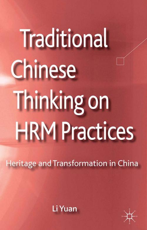 Cover of the book Traditional Chinese Thinking on HRM Practices by L. Yuan, Palgrave Macmillan UK