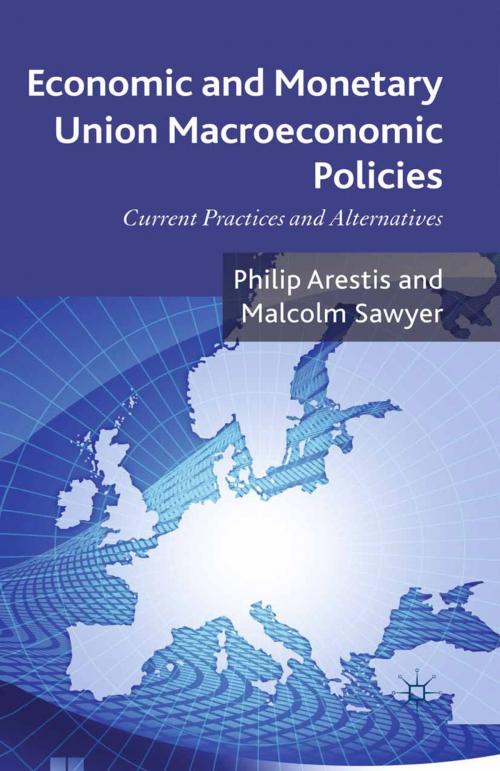 Cover of the book Economic and Monetary Union Macroeconomic Policies by P. Arestis, Malcolm Sawyer, Palgrave Macmillan UK