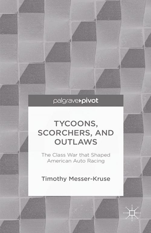 Cover of the book Tycoons, Scorchers, and Outlaws by T. Messer-Kruse, Palgrave Macmillan US