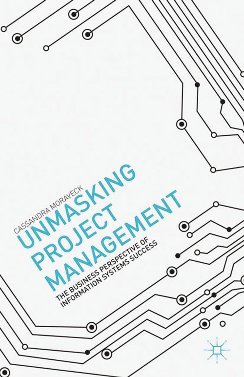 Cover of the book Unmasking Project Management by C. Moraveck, Palgrave Macmillan US