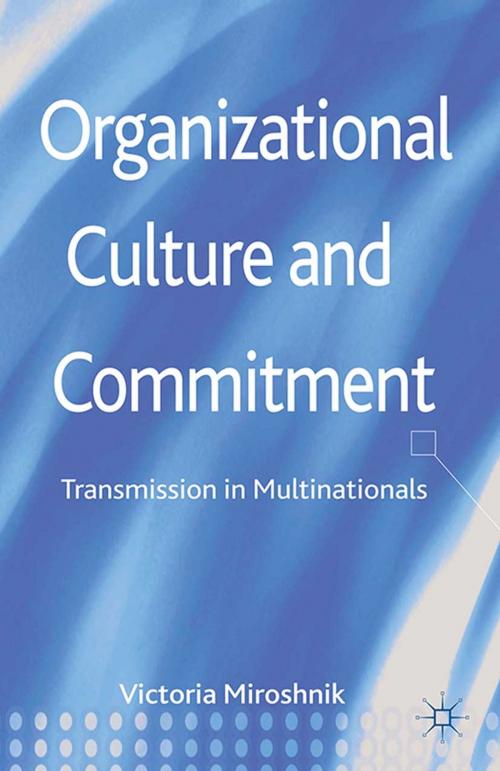Cover of the book Organizational Culture and Commitment by V. Miroshnik, Palgrave Macmillan UK