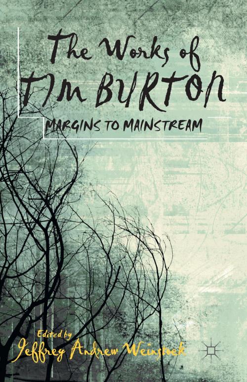 Cover of the book The Works of Tim Burton by , Palgrave Macmillan US