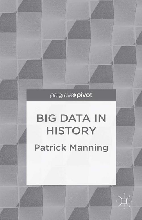 Cover of the book Big Data in History by P. Manning, Palgrave Macmillan UK