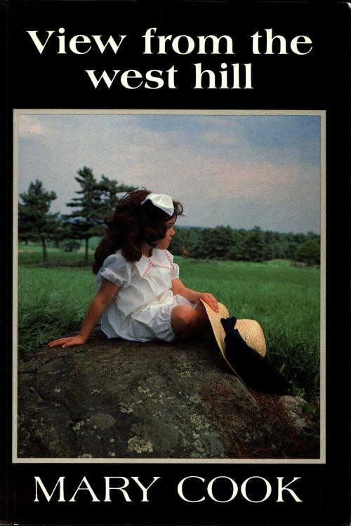 Cover of the book View from the West Hill by Mary Cook, Mary Cook