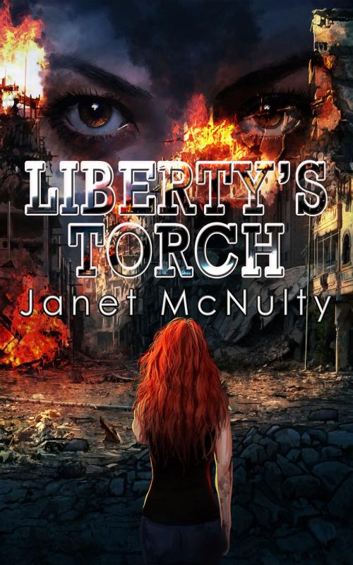 Cover of the book Liberty's Torch by Janet McNulty, Janet McNulty
