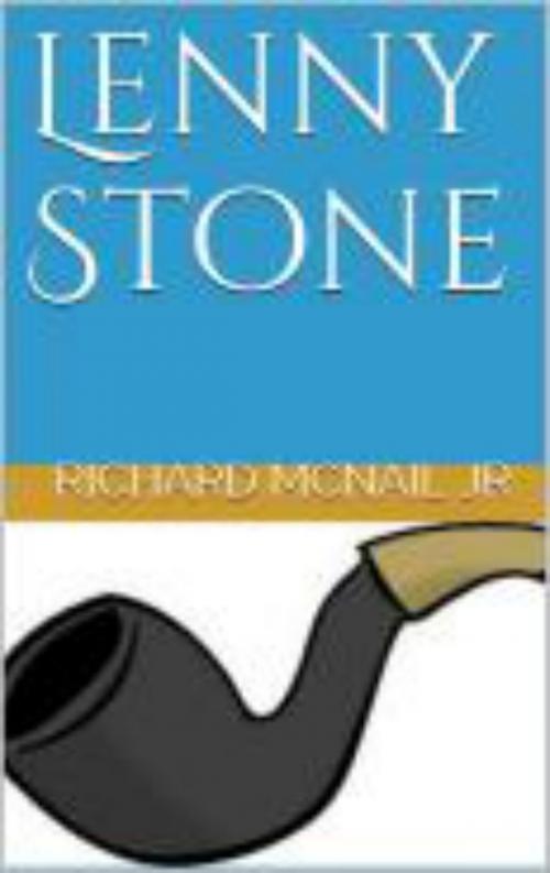 Cover of the book Lenny Stone by Richard McNail Jr, Richard McNail, Jr