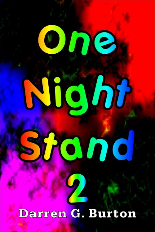 Cover of the book One Night Stand 2 by Darren G. Burton, Darren G. Burton
