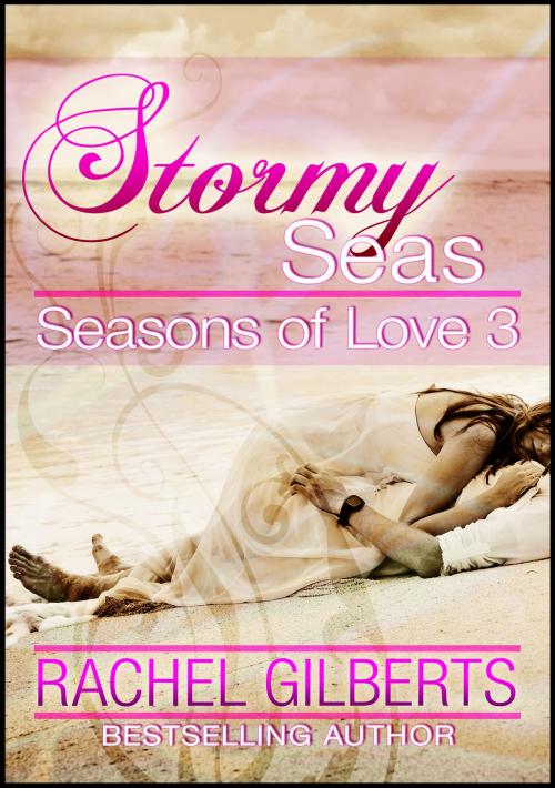 Cover of the book Passionate Sails: Seasons of Love 4 by Rachel Gilberts, Sandra Ross