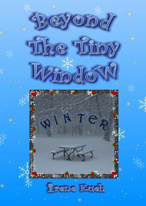 Cover of the book Beyond The Tiny Window: Winter by Irene Kueh, Irene Kueh