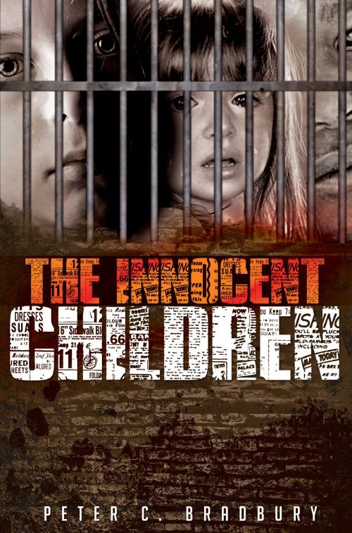Cover of the book The Innocent Children by Peter C Bradbury, Peter C Bradbury