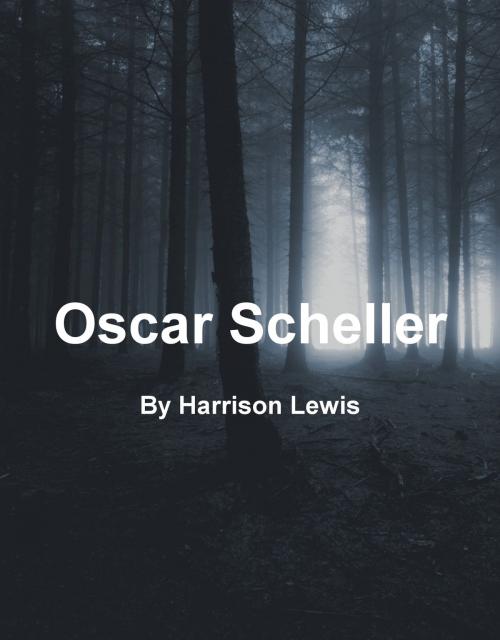 Cover of the book Oscar Scheller by Harrison Lewis, Harrison Lewis