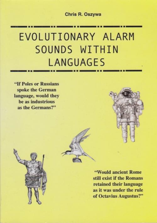 Cover of the book Evolutionary Alarm Sounds Within Languages by Chris Oszywa, Chris Oszywa