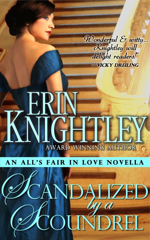 Cover of the book Scandalized by a Scoundrel by Erin Knightley, Erin Knightley