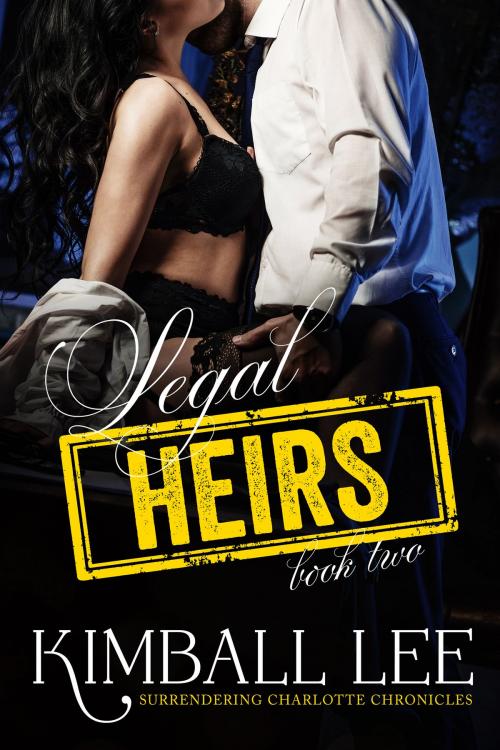 Cover of the book Legal Heirs 2 by Kimball Lee, Kimball Lee
