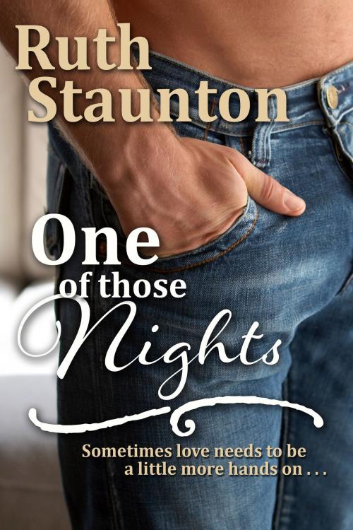 Cover of the book One of Those Nights by Ruth Staunton, Ruth Staunton