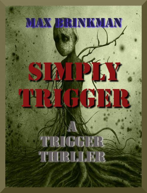 Cover of the book Simply Trigger by Max Brinkman, Max Brinkman