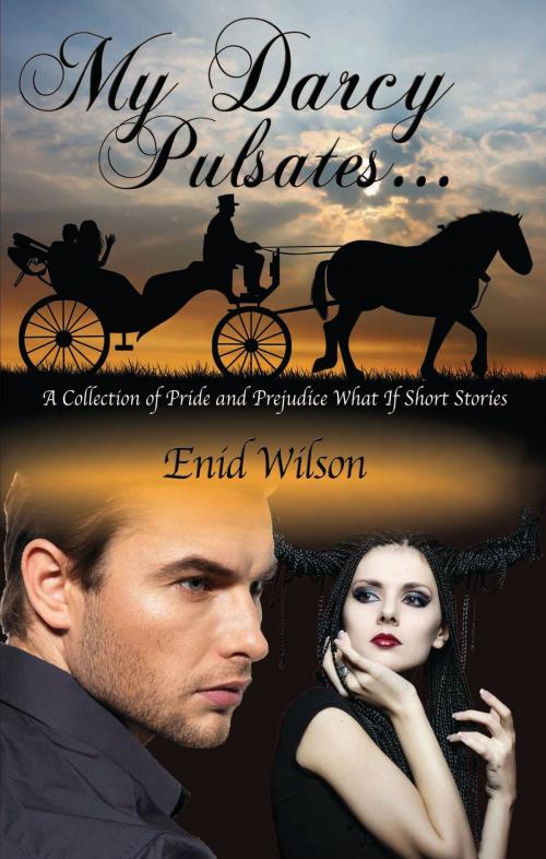 Cover of the book My Darcy Pulsates... by Enid Wilson, Enid Wilson