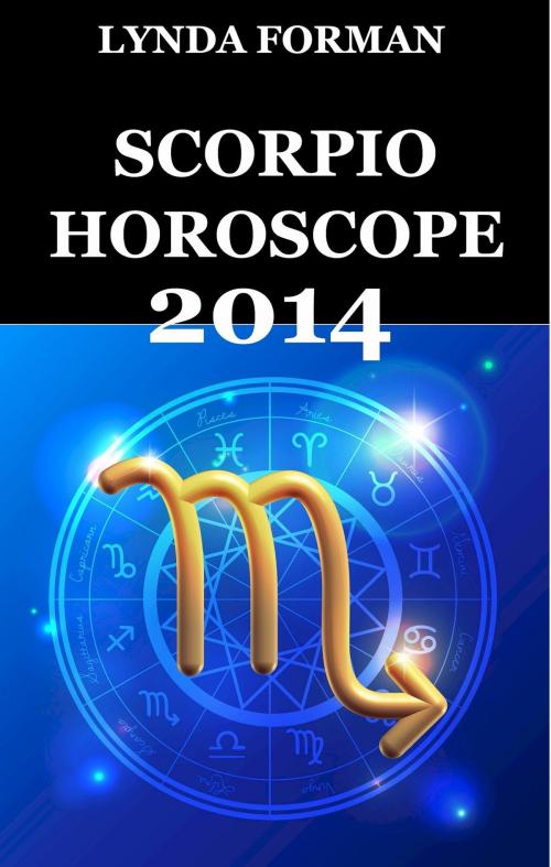 Cover of the book Scorpio Horoscope 2014 by Lynda Forman, David Zacik