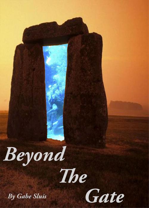 Cover of the book Beyond The Gate by Gabe Sluis, Gabe Sluis