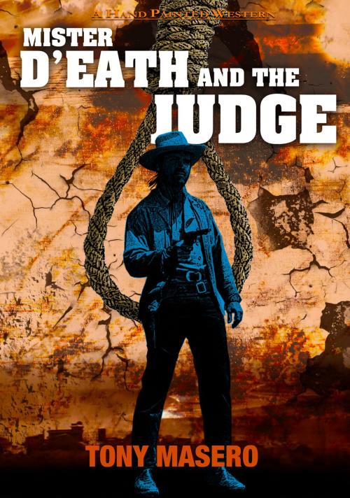 Cover of the book Mister D'Eath and the Judge by Tony Masero, Tony Masero