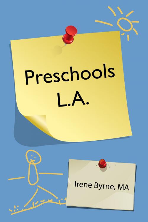 Cover of the book Preschools L.A. by Irene Byrne, Irene Byrne