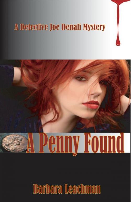 Cover of the book A Penny Found by Barbara Leachman, Barbara Leachman
