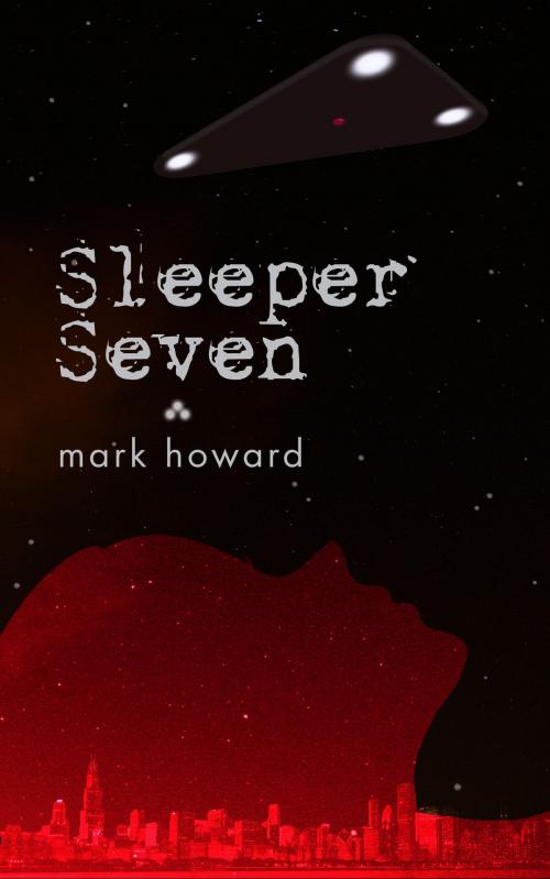 Cover of the book Sleeper Seven by Mark Howard, Mark Howard
